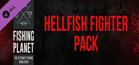 Fishing Planet: Hellfish Fighter PackFishing Planet: Hellfish Fighter Pack